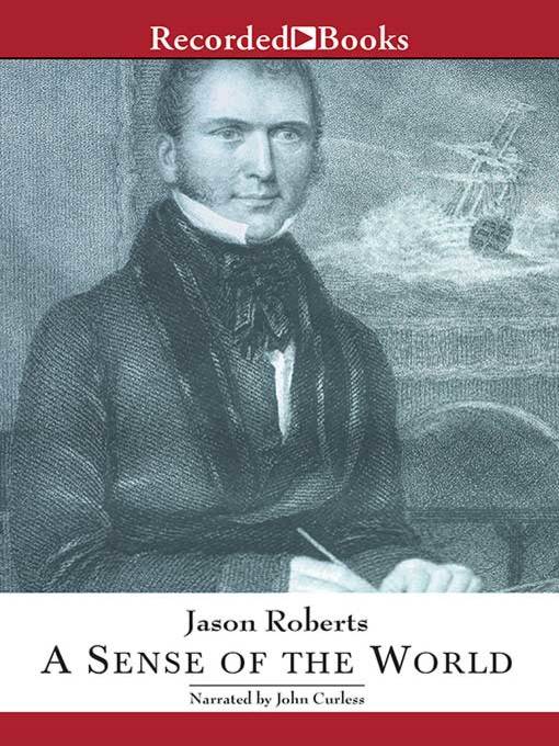 Title details for A Sense of the World by Jason Roberts - Wait list